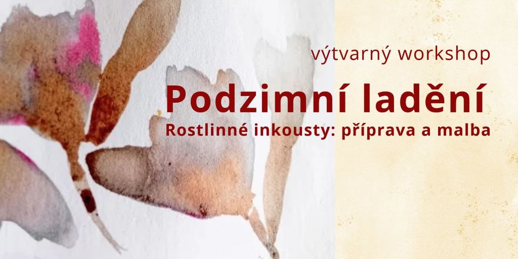 Pozvánka na výtvarný workshop Evy Klárové - Podzimní ladění
